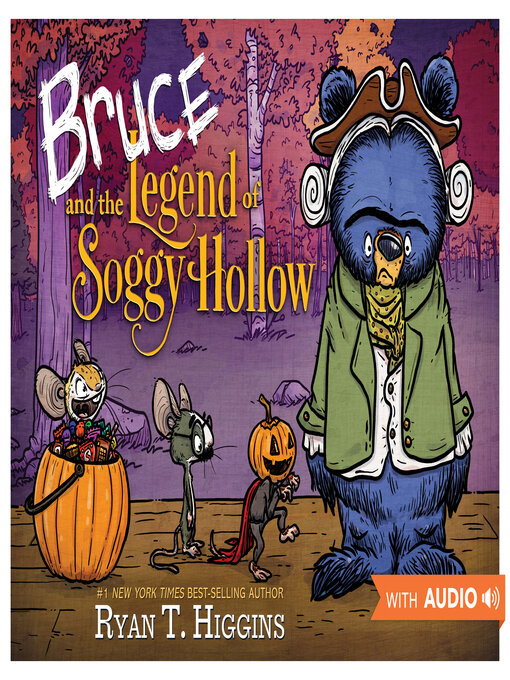 Title details for Bruce and the Legend of Soggy Hollow by Ryan T. Higgins - Available